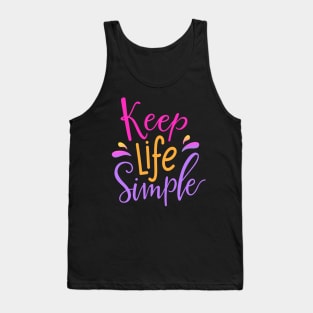 KEep Life Simpler Simple Tank Top